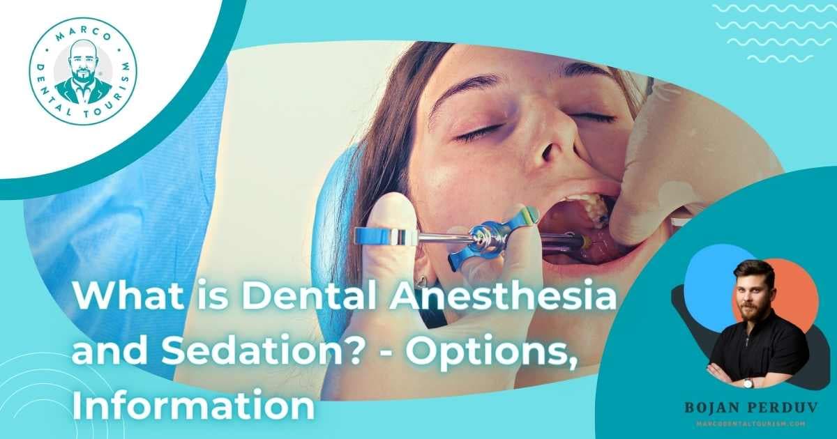 What is Dental Anesthesia and Sedation? - Options, Information