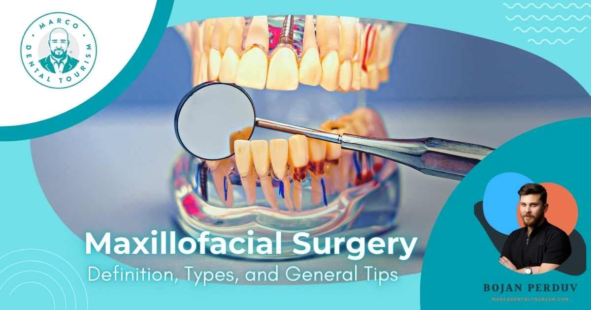 Maxillofacial Surgery: Definition, Types, and General Tips