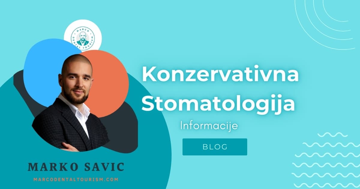 Konzervativna Stomatologija Informacije - Marco Dental Tourism