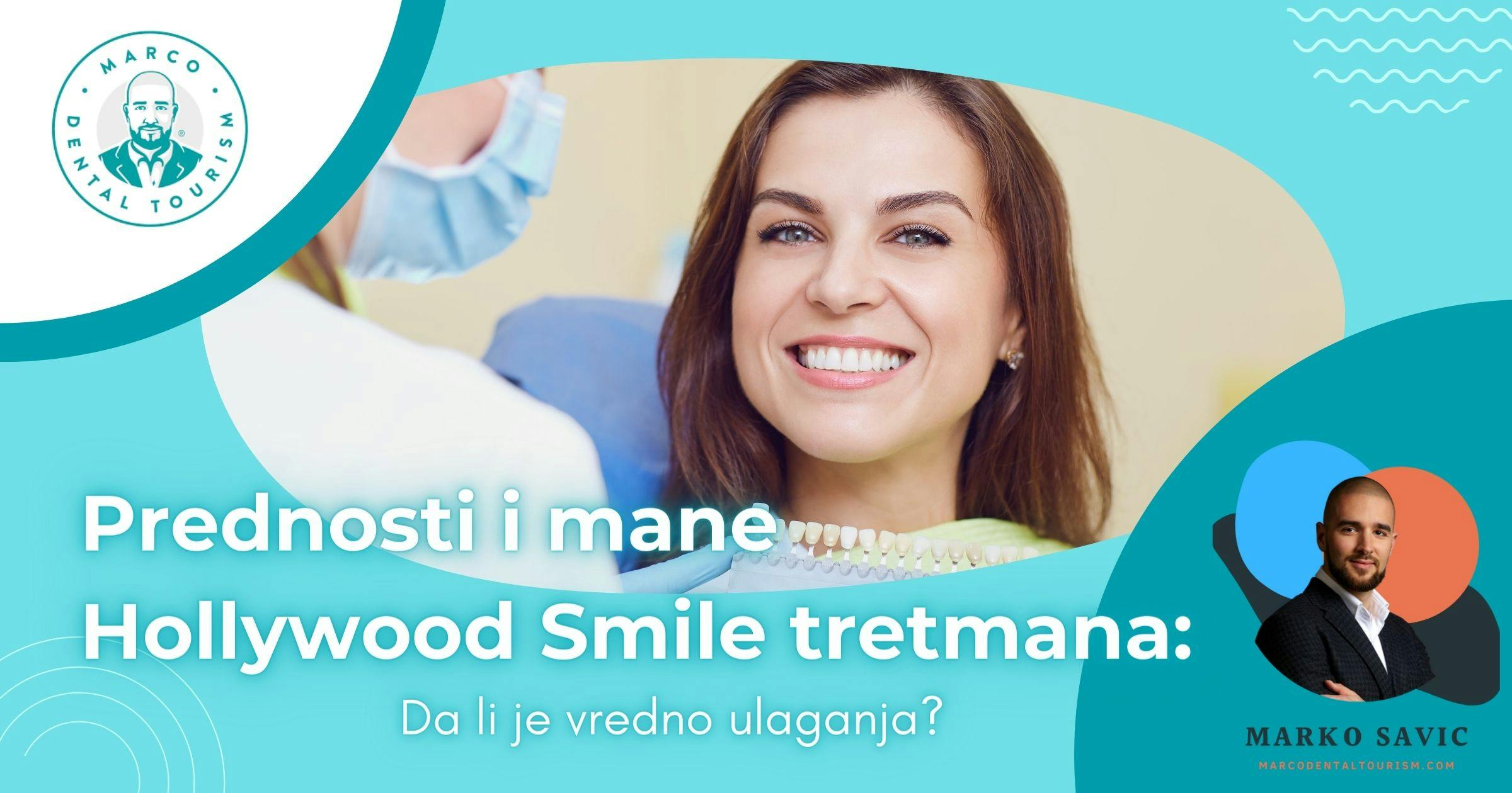 Prednosti i mane Hollywood Smile tretmana - Marco Dental Tourism