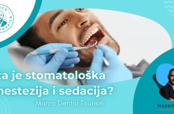 Sta je stomatoloska anestezija i sedacija marco dental tourism