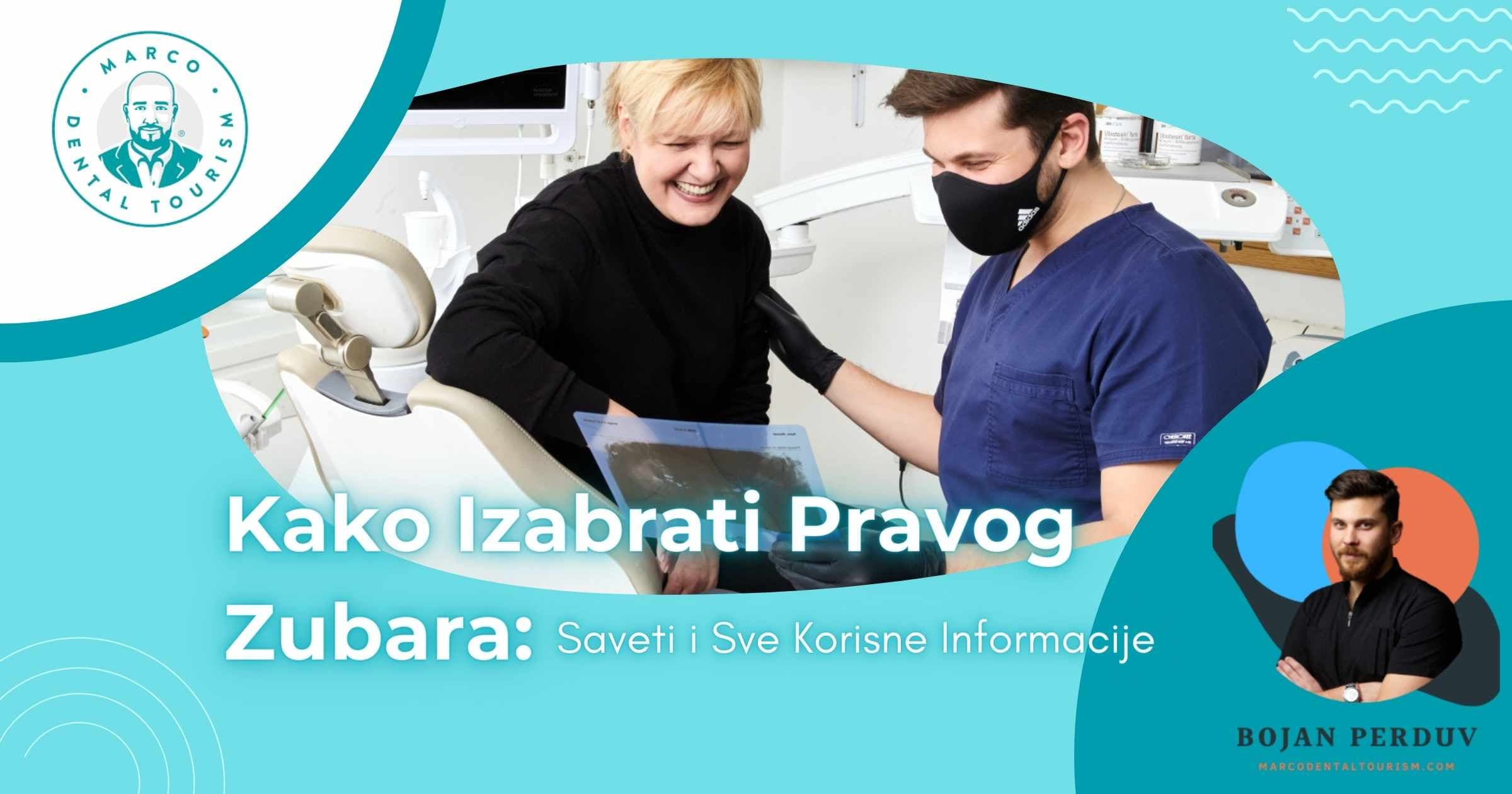 Kako Izabrati Pravog Zubara-Saveti i Sve Korisne Informacije