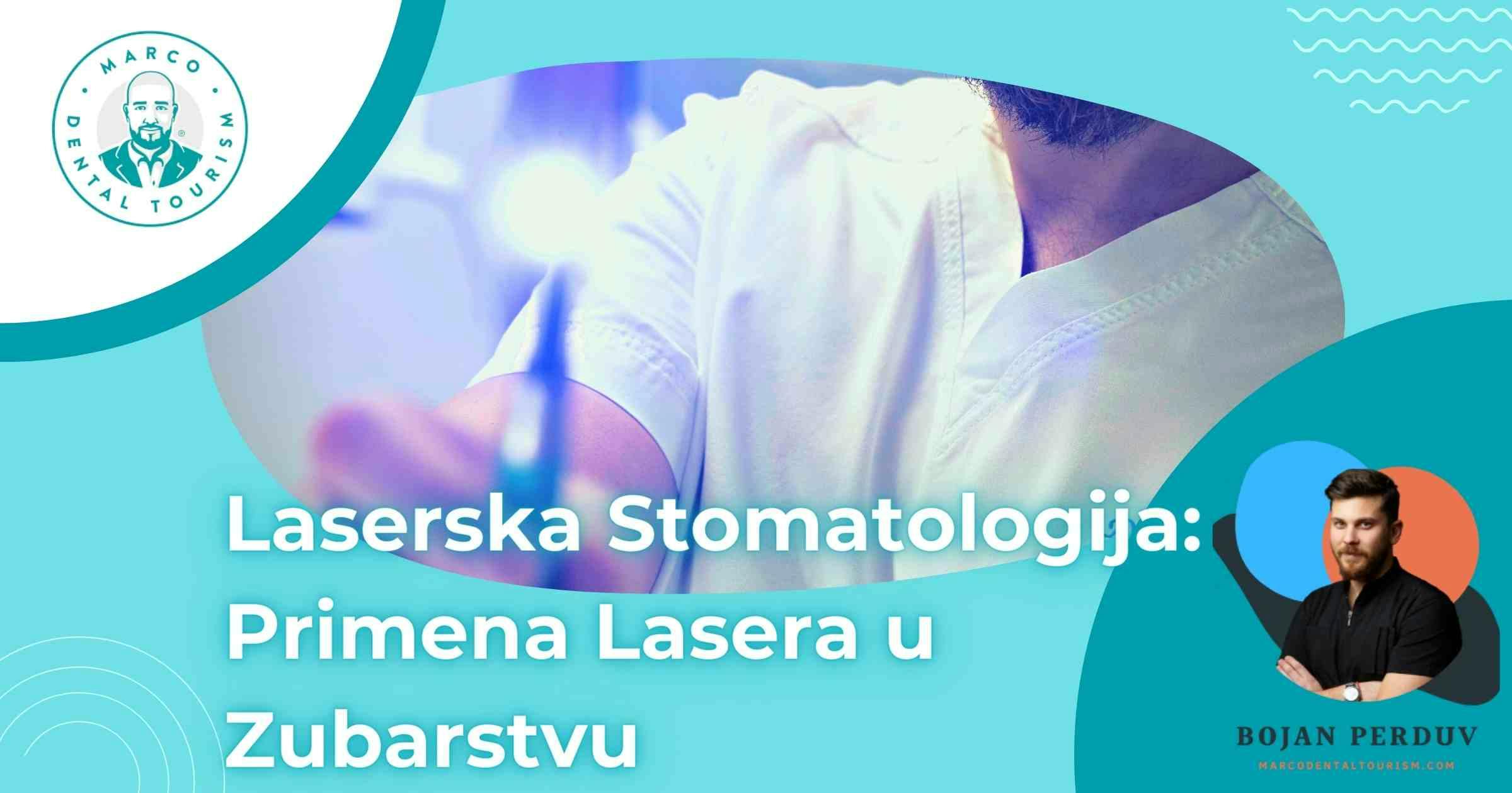 Laserska Stomatologija: Sve Informacije i Prednosti