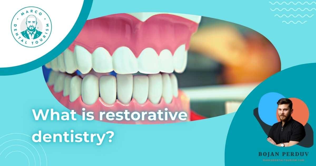 What is restorative dentistry?