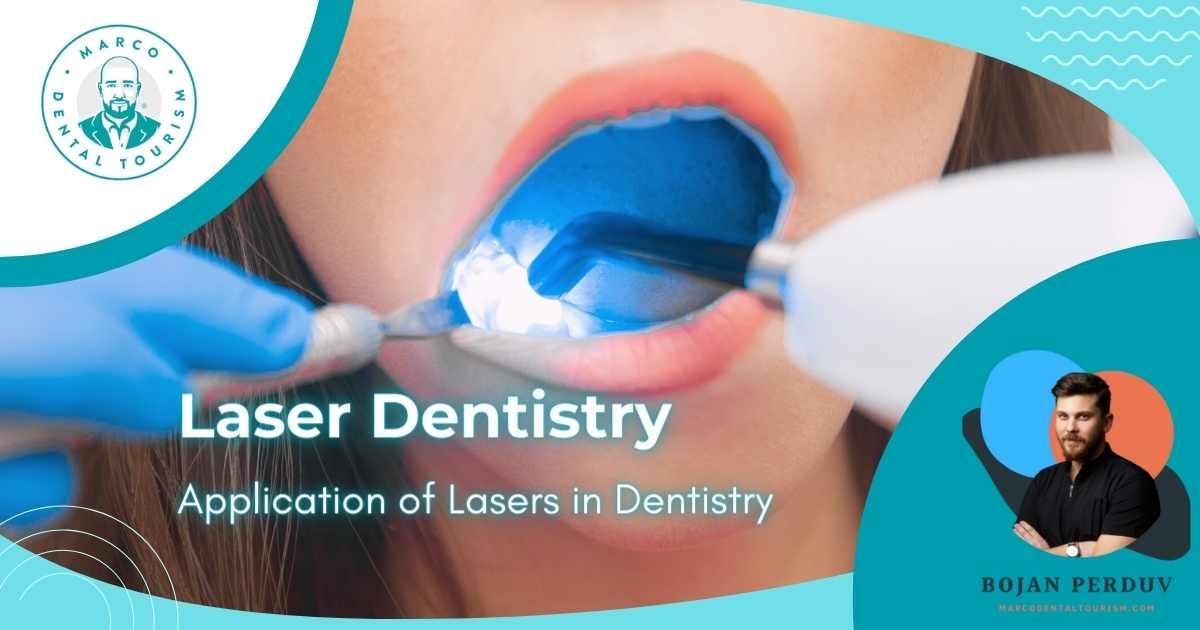 Laser Dentistry: Application of Lasers in Dentistry
