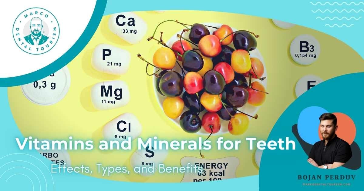 Vitamins and Minerals for Teeth: Effects, Types, and Benefits