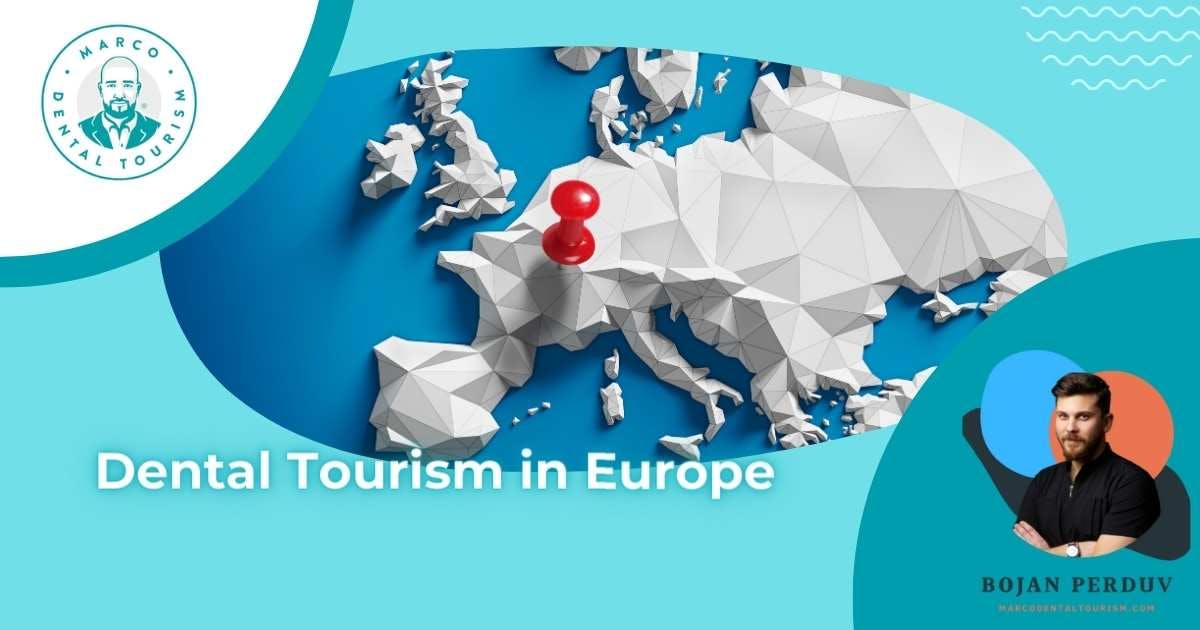 Dental Tourism in Europe