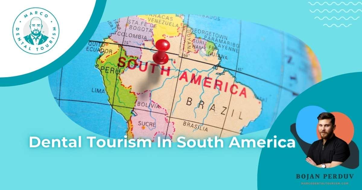 Dental Tourism In South America