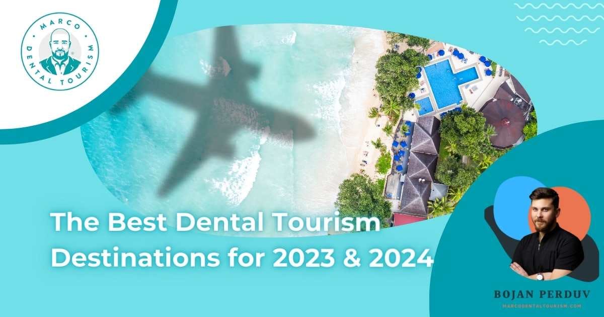 The Best Dental Tourism Destinations for 2023