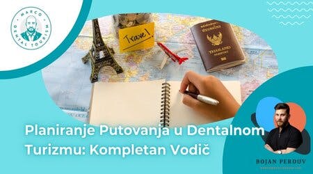 Planiranje putovanja u dentalnom turizmu