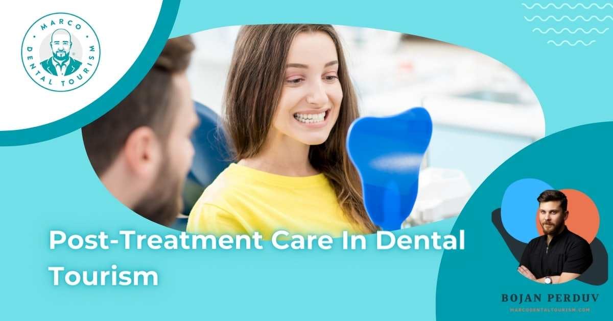 Post-Treatment Care In Dental Tourism